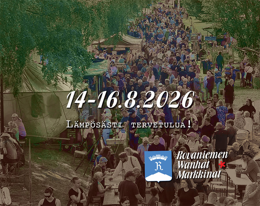 Rovaniemen Wanhat Markkinat järjestetään jälleen elokuussa!